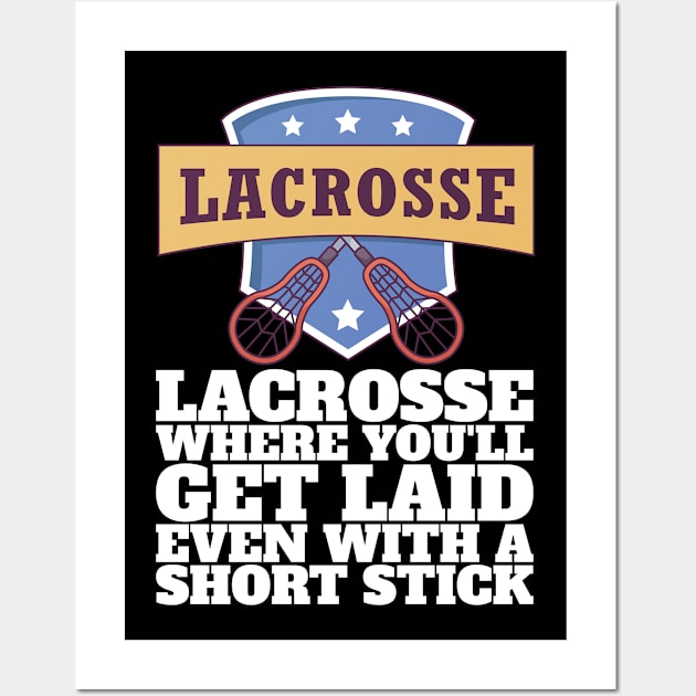 Funny Lacross Gift perfect for sll Lacross Player Wall Art by TO Store